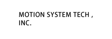 Motion System Tech. Inc. width=230