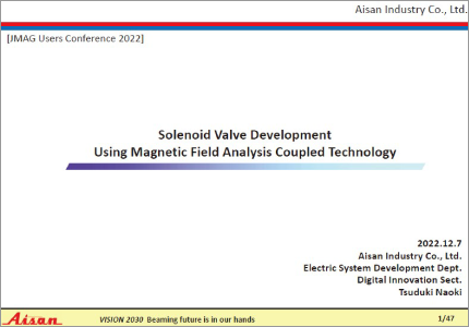 Solenoid Valve Development Using Magnetic Field Analysis Coupled Technology