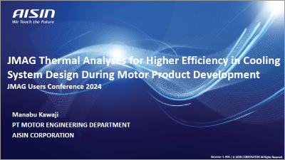 JMAG Thermal Analyses for Higher Efficiency in Cooling System Design During Motor Product Development