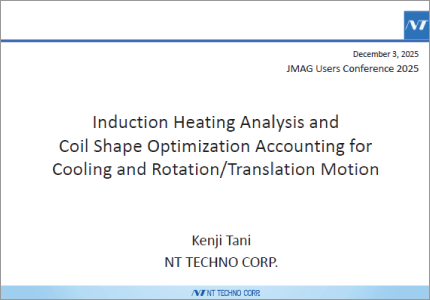 Induction Heating Analysis and Coil Shape Optimization Accounting for Cooling and Rotation/Translation Motion