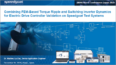 Combining FEM-Based Torque Ripple and Switching Inverter Dynamics for Electric Drive Controller Validation on Speedgoat Test Systems